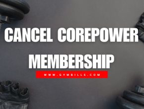 How To Cancel CorePower Membership Online