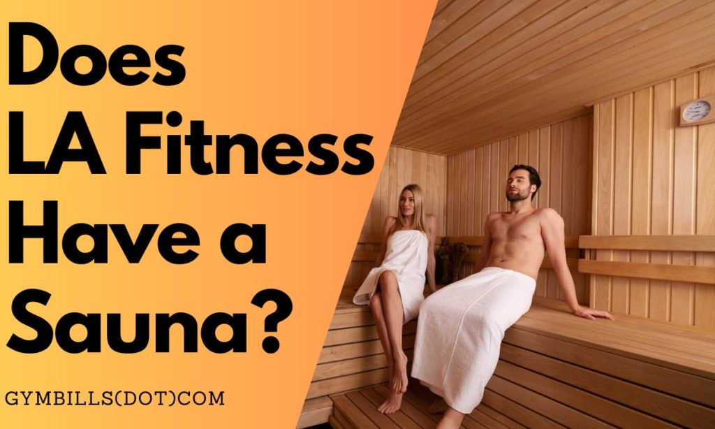 Does La Fitness Have A Sauna